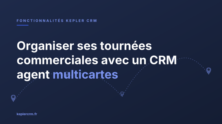 Organiser ses tournées commerciales avec un CRM agent multicartes Organiser ses tournées commerciales avec un CRM agent multicartes