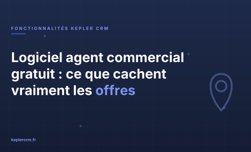 Logiciel agent commercial gratuit : ce que cachent vraiment les offres